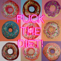 'F the Diet' Wall Artwork - LED Neon (R rated) - Locomocean Ltd