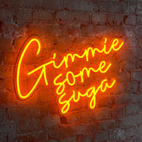 'Gimme Some Suga' Orange Neon LED Wall Mountable Sign - Locomocean Ltd