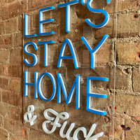 'Lets Stay Home & F*ck' Blue LED Wall Mountable Neon - Locomocean Ltd