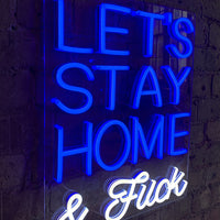 'Lets Stay Home & F*ck' Blue LED Wall Mountable Neon - Locomocean Ltd