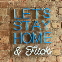 'Lets Stay Home & F*ck' Blue LED Wall Mountable Neon - Locomocean Ltd