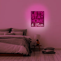 'Lets Stay Home & F*ck' Pink LED Wall Mountable Neon - Locomocean Ltd