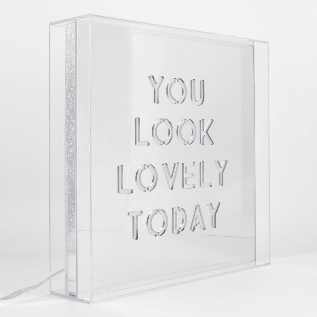 White 'You Look Lovely Today' Large Square Acrylic Box LED - Locomocean Ltd