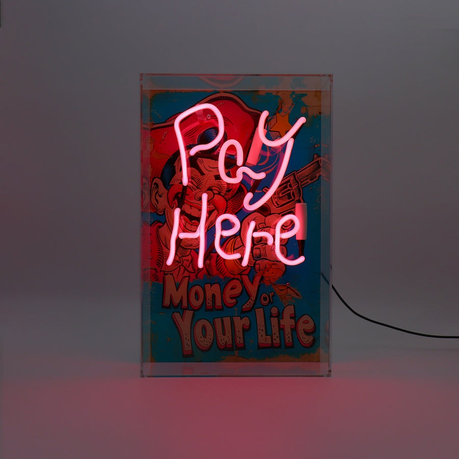 'Pay Here/ Money Or Your Life' Glass Neon Sign