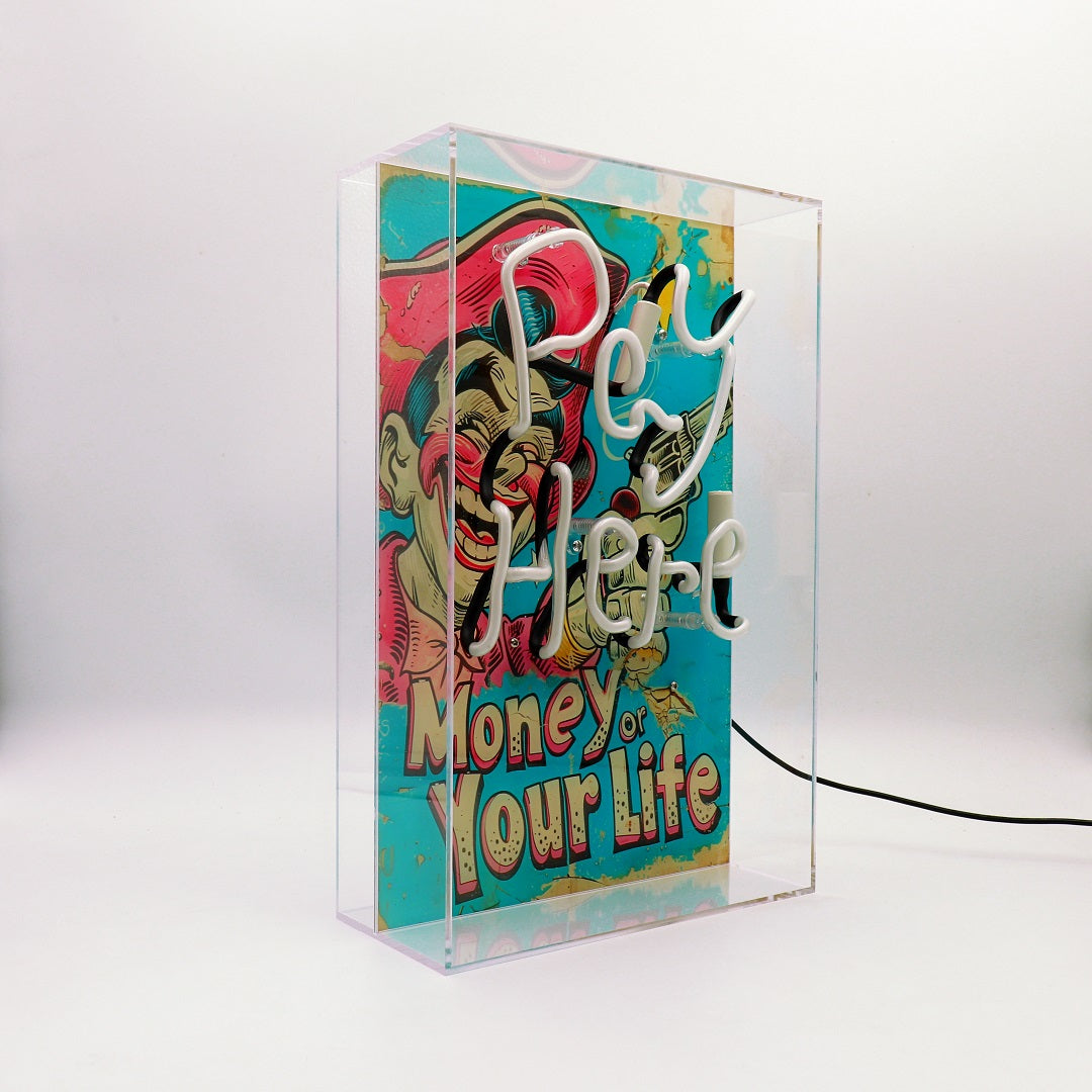 'Pay Here/ Money Or Your Life' Glass Neon Sign