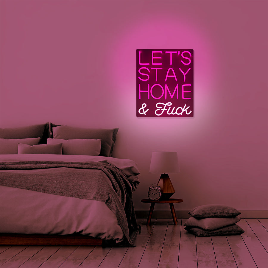 'Lets Stay Home & F*ck' Pink LED Wall Mountable Neon - Locomocean Ltd